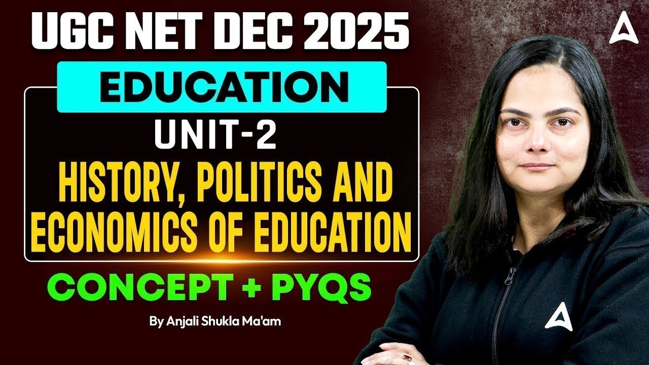 UGC NET Education Paper 2 | UGC NET Education Unit 2 History, Politics & Economics Of Education PYQ