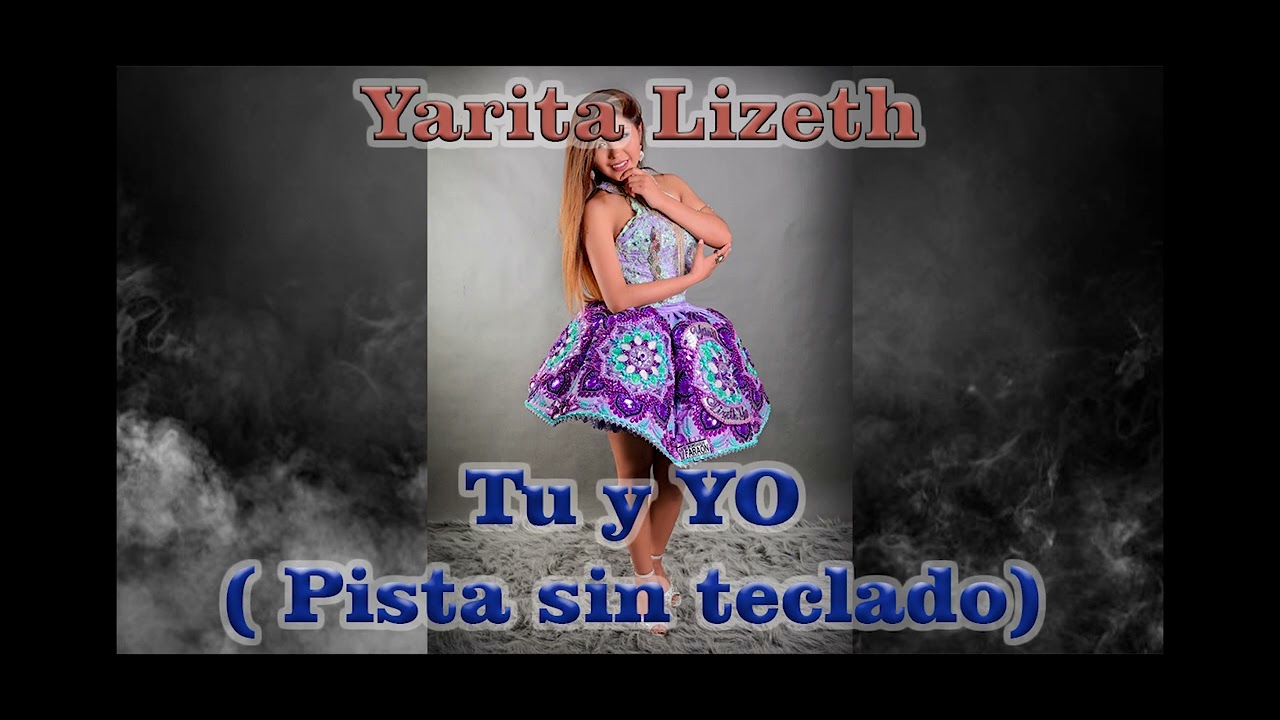 YARITA LIZETH - tu y yo _ pista sin teclado