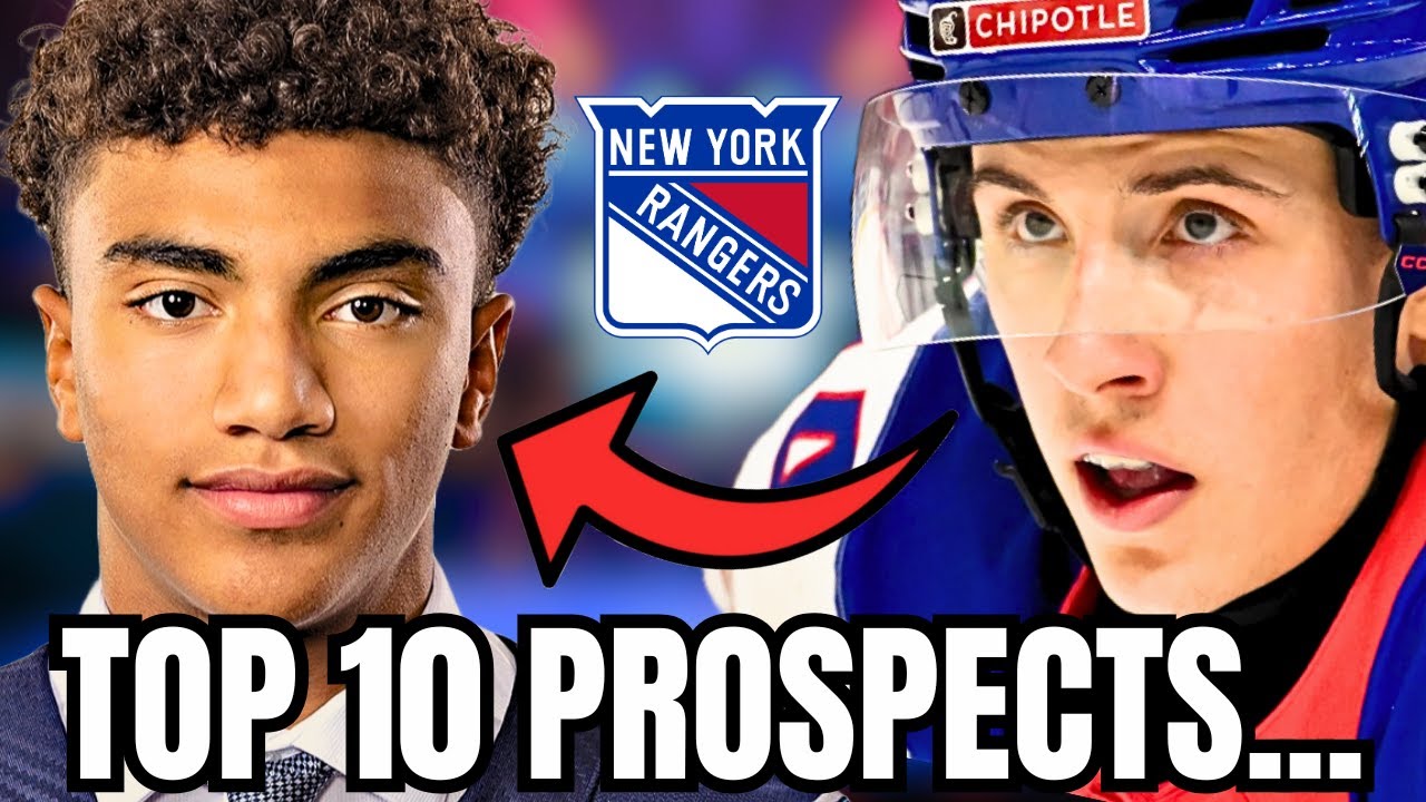 WHO ARE THE NEW YORK RANGERS TOP PROSPECTS?