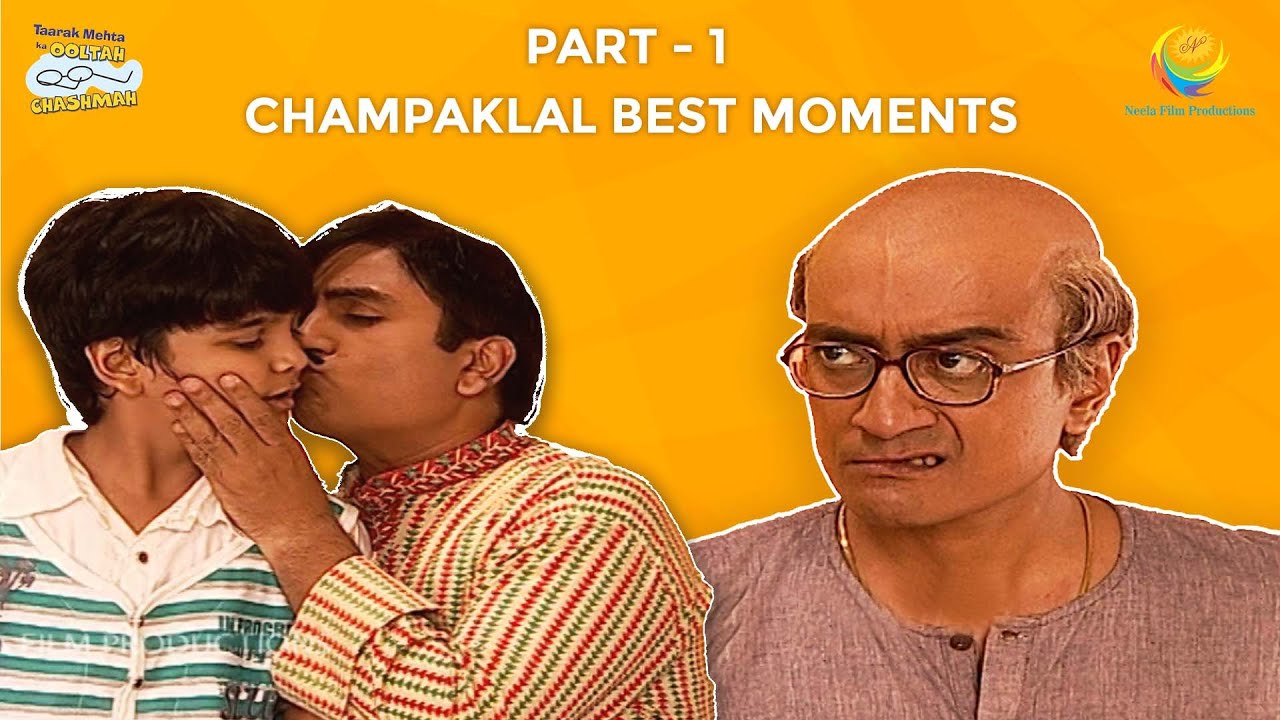 Best Of Champaklal Special Moments! I Part 1 | Taarak Mehta Ka Ooltah Chashmah