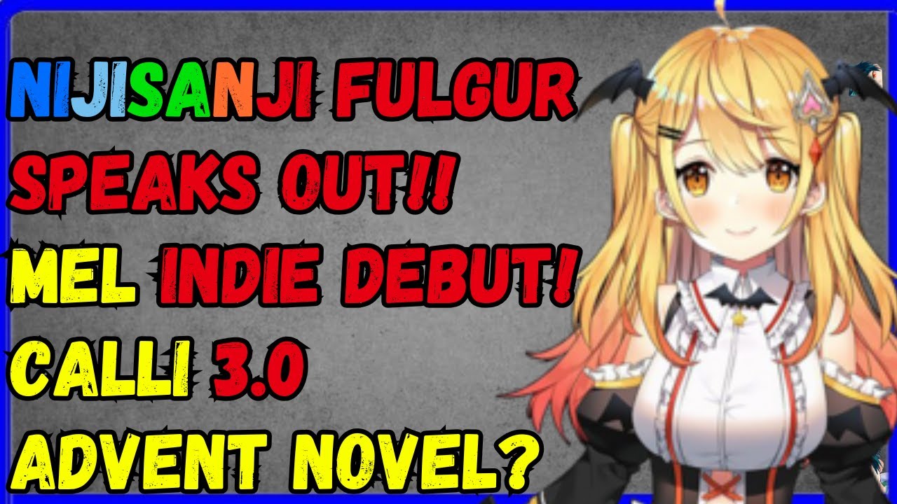Fulgur SPEAKS OUT, Dokibird new Convention, Mel indie DEBUT, VSPO anime, Calli 3.0