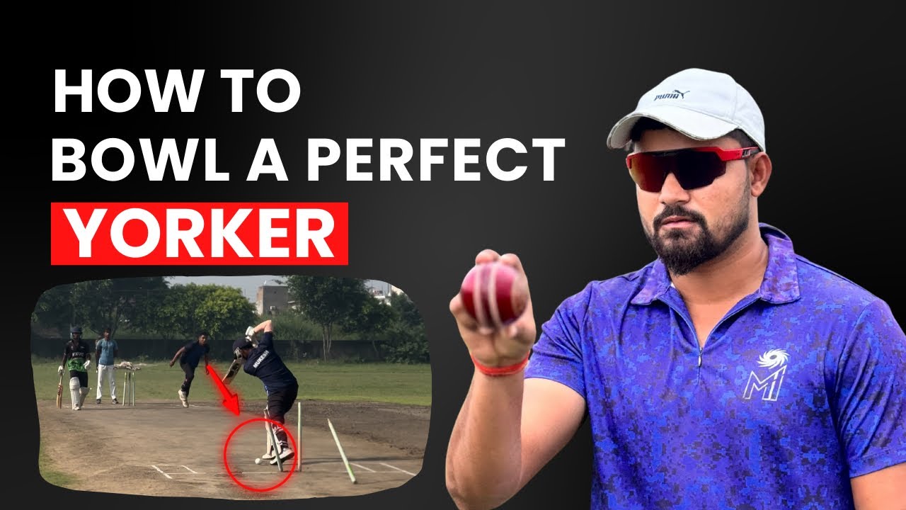 Tips to bowl Best Yorker | Yorker Technique Breakdown