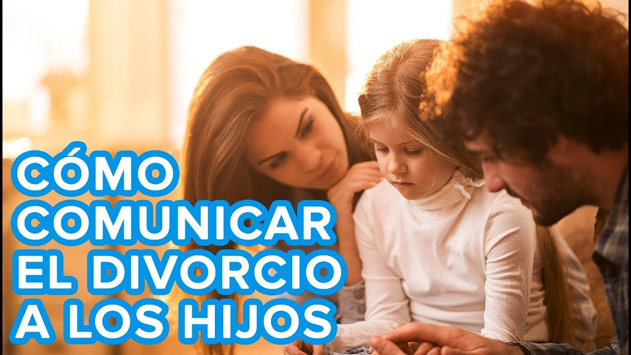 Cómo comunicar el divorcio a los niños | Consejos para padres