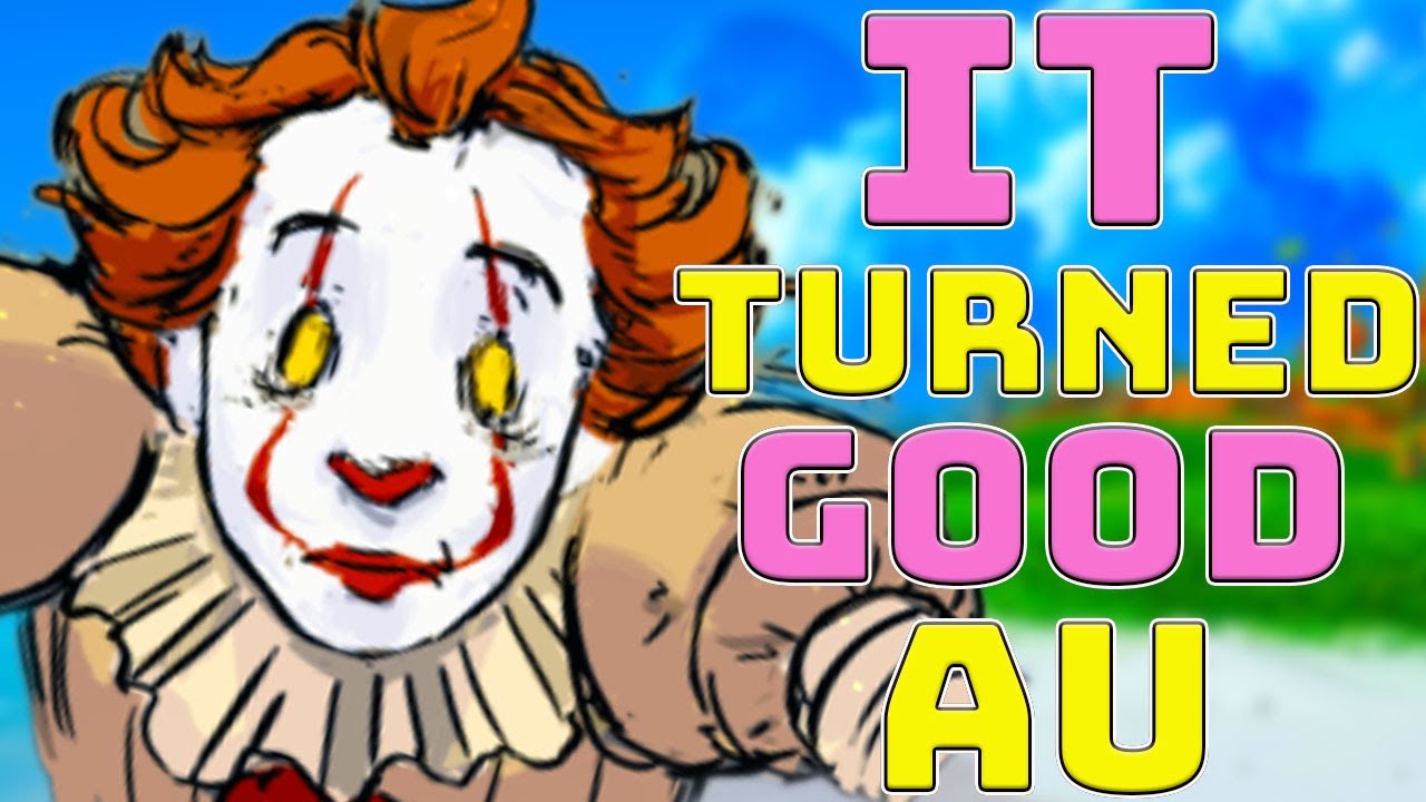 It Turned Good Au Lore Explained (Pennywise Happy Au)