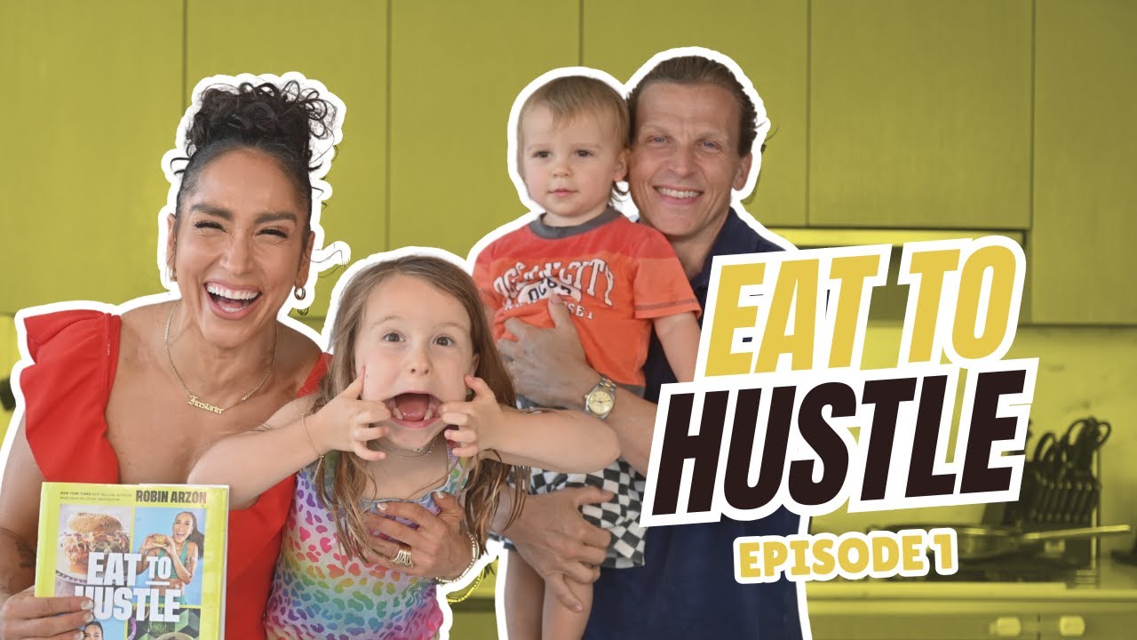 Robin Arzón | Eat to Hustle Episode #1