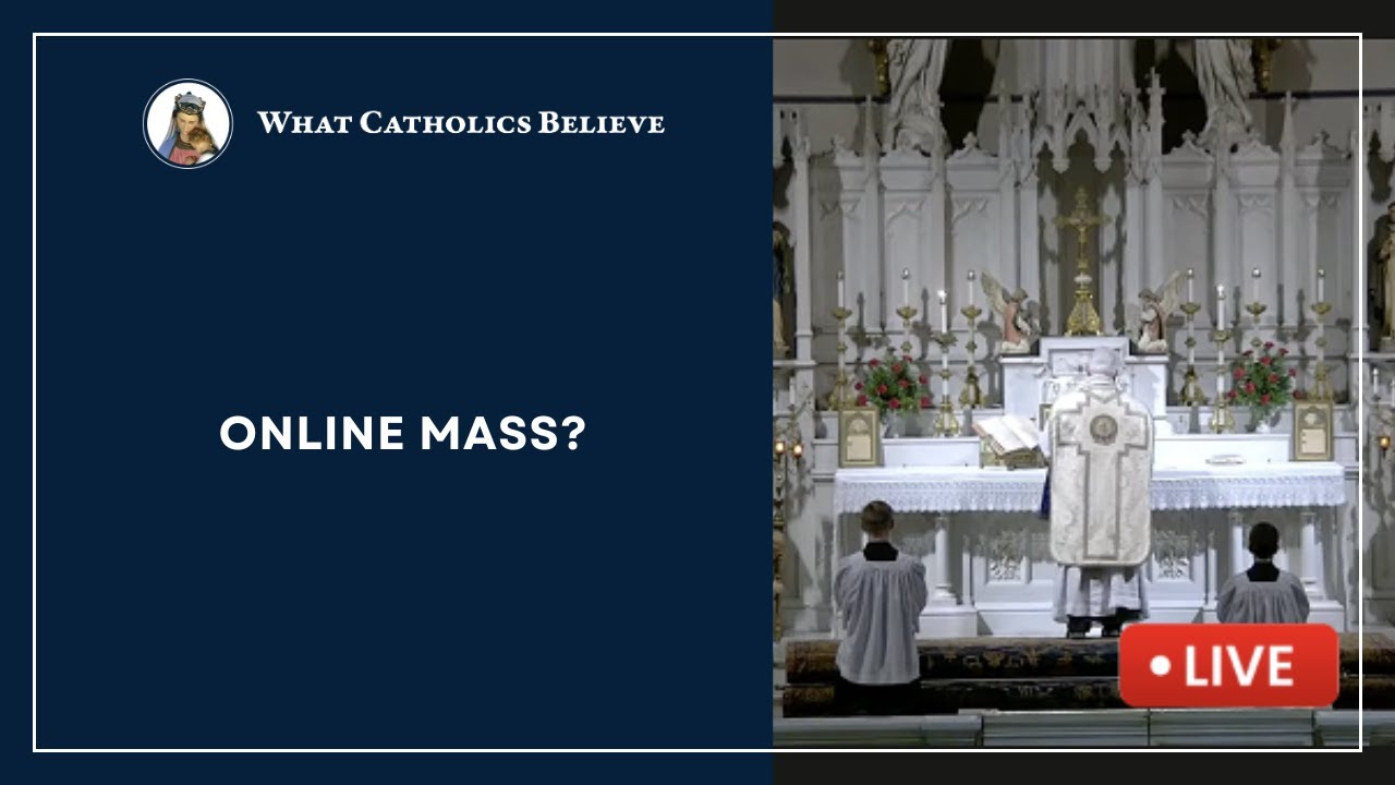Does Online Mass Fulfill Your Sunday Obligation?