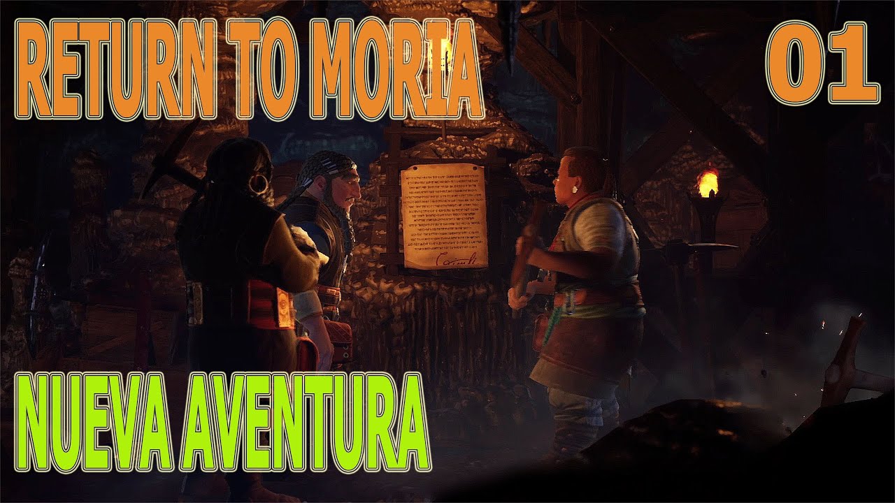 Empezando aventura. Return to Moria. 01