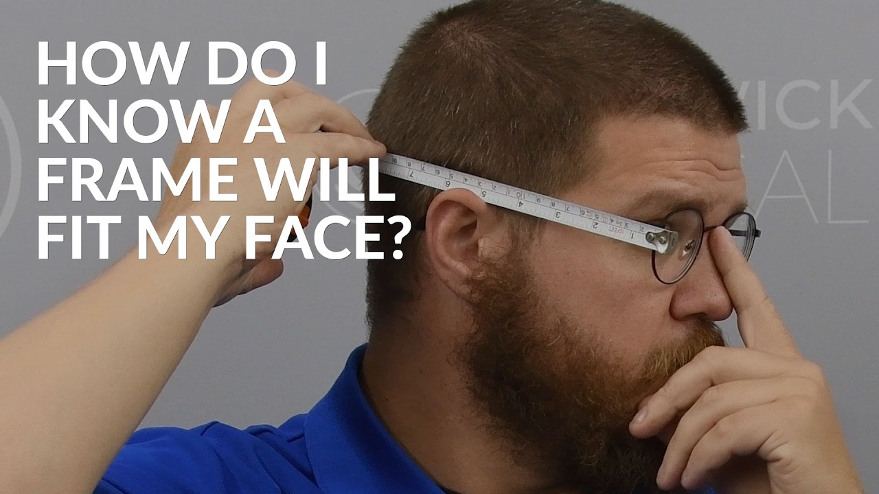 How Do I Know a Frame Will Fit My Face?