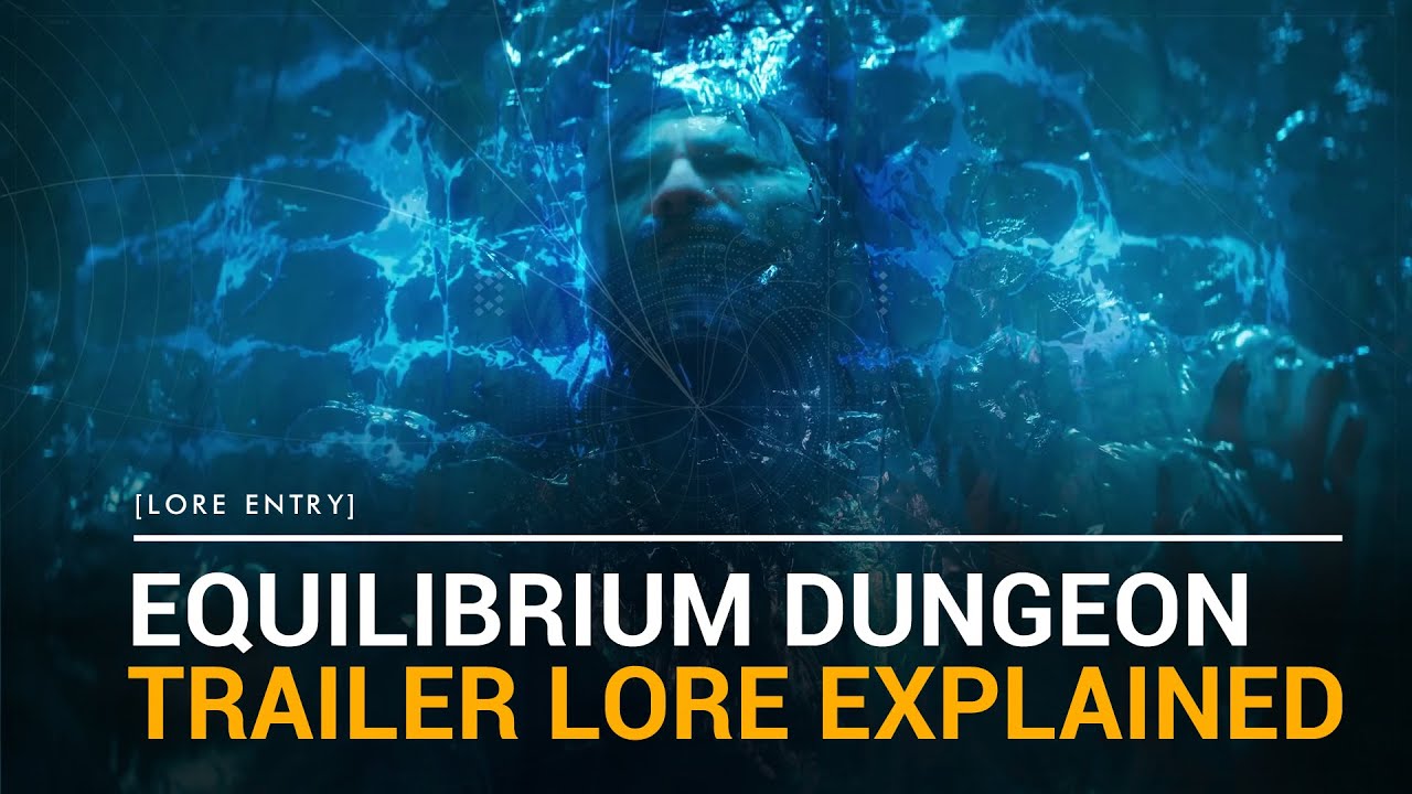 Destiny 2 Lore Breakdown – The Equilibrium Dungeon Explained
