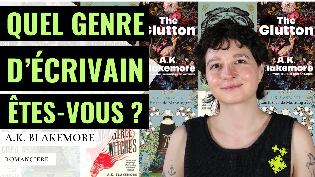 Avoir un rapport organique à l'écriture - A  K  Blakemore