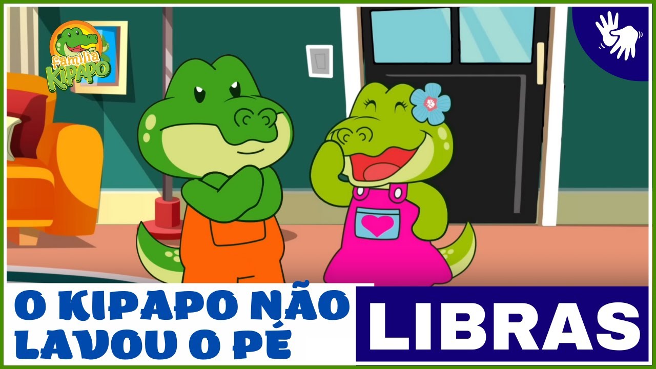 [LIBRAS] O Kipapo Não Lavou o Pé | Família Kipapo | Vídeo Infantil Musical