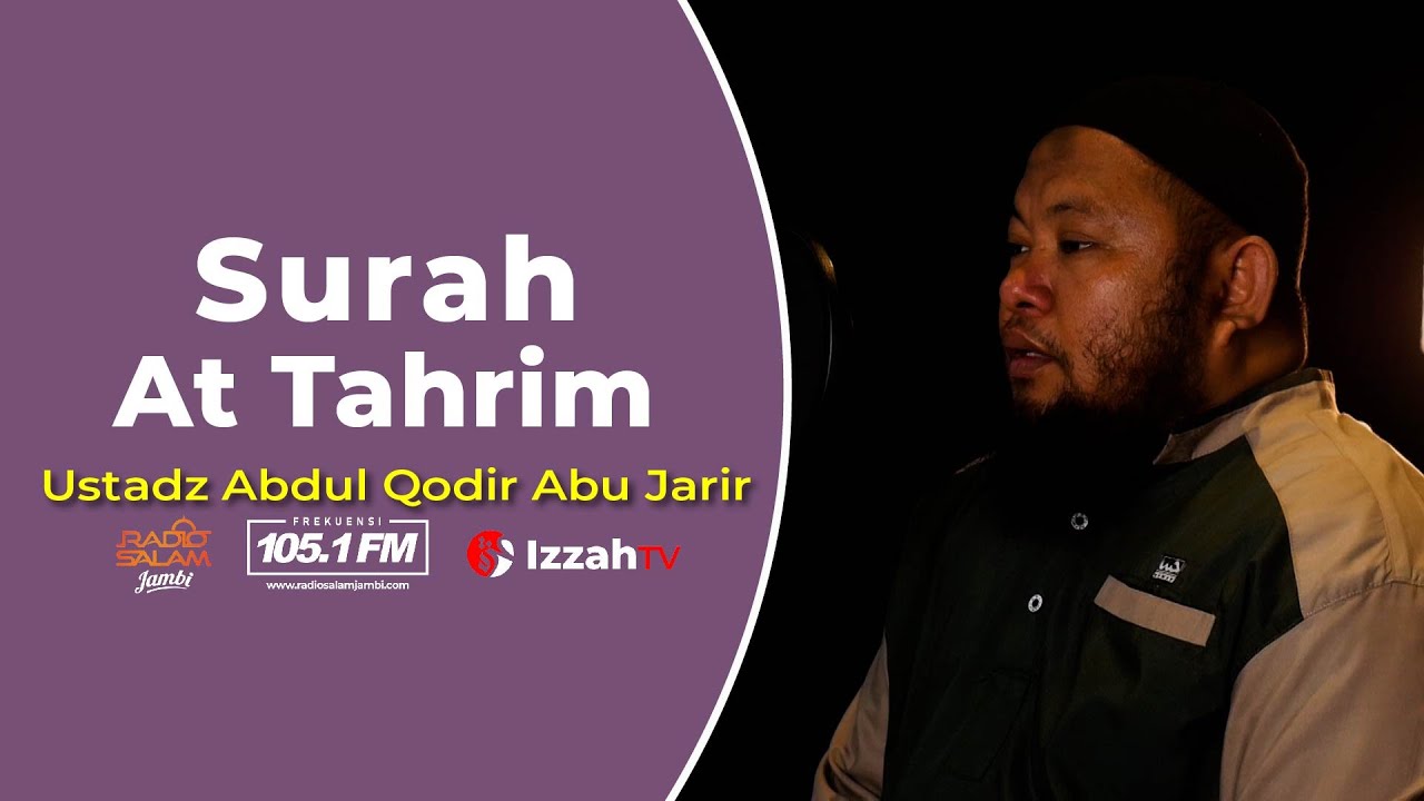 Ustadz Abdul qodir - Surah At Tahrim - Juz 28