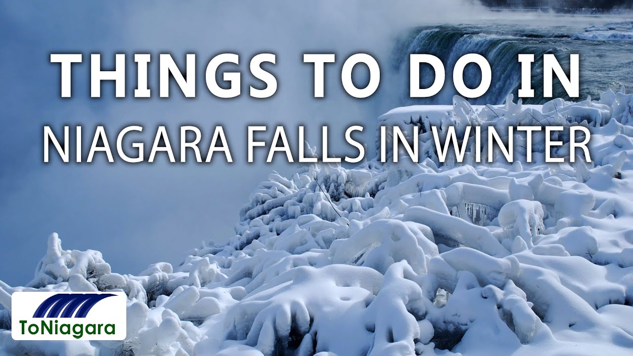 Things To Do In Niagara Falls In Winter | ToNiagara