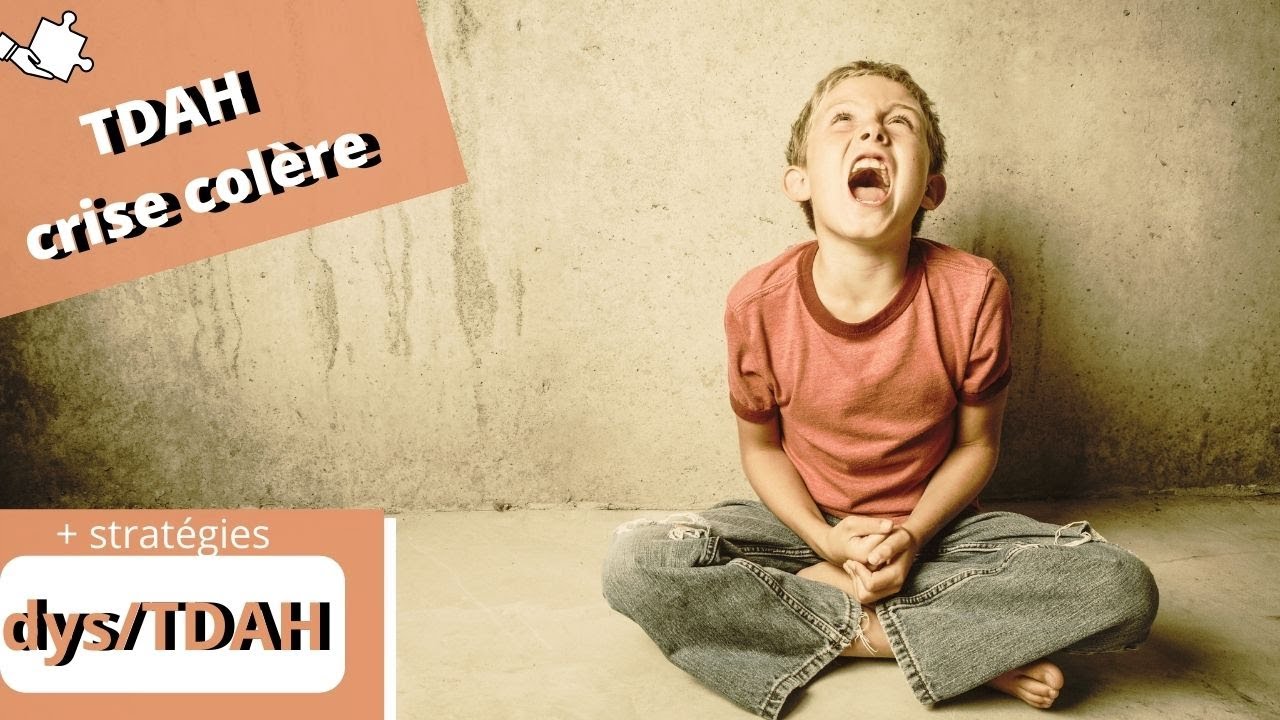 Comment éviter les CRISES de mon enfant TDAH?