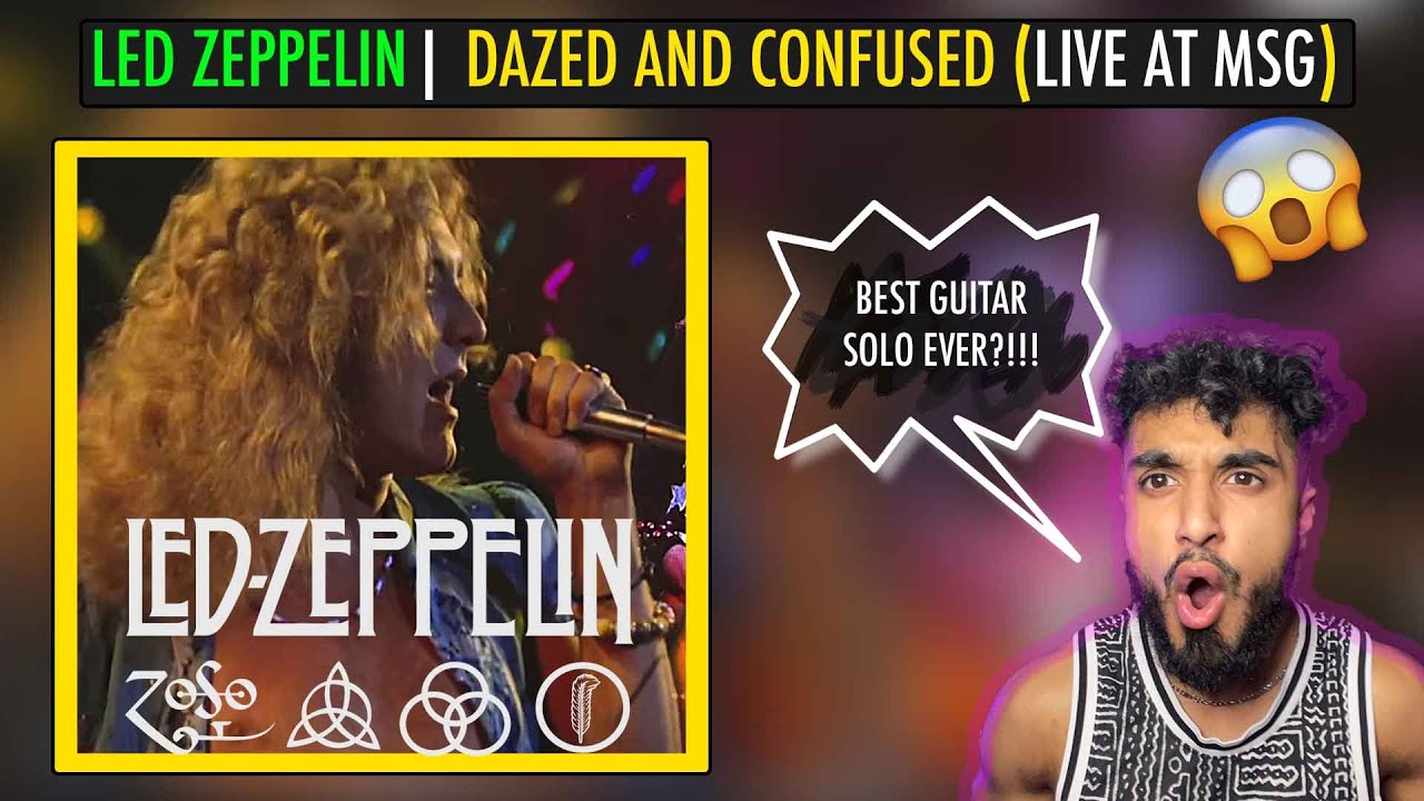 REACTION | Dazed And Confused Led Zeppelin Live At MSG | THE GREATEST LIVE PERFORMANCE OF ALL TIME