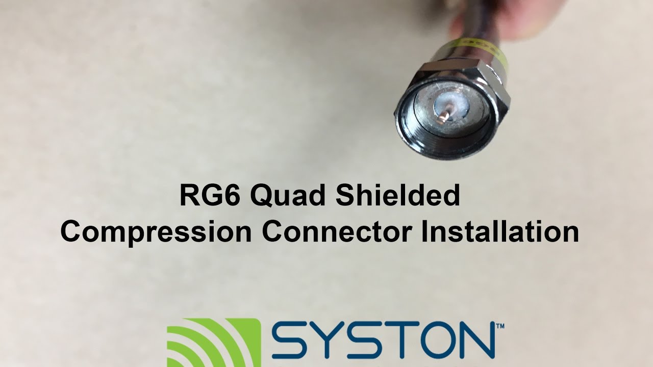RG6 Quad Shielded Compression Connector Installation