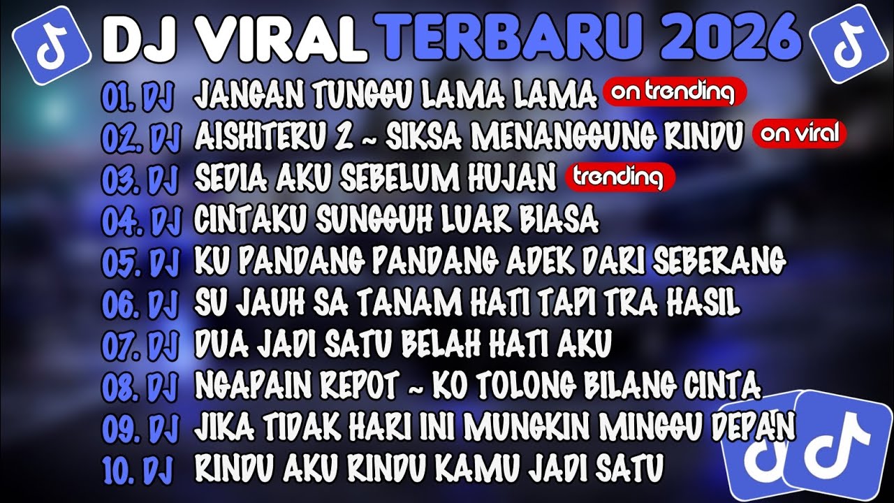 DJ TIKTOK TERBARU 2026🎵DJ JANGAN TUNGGU LAMA²🎵DJ AISHITER2 2 SIKSA MENANGGUNG RINDU🎵FULL ALBUM