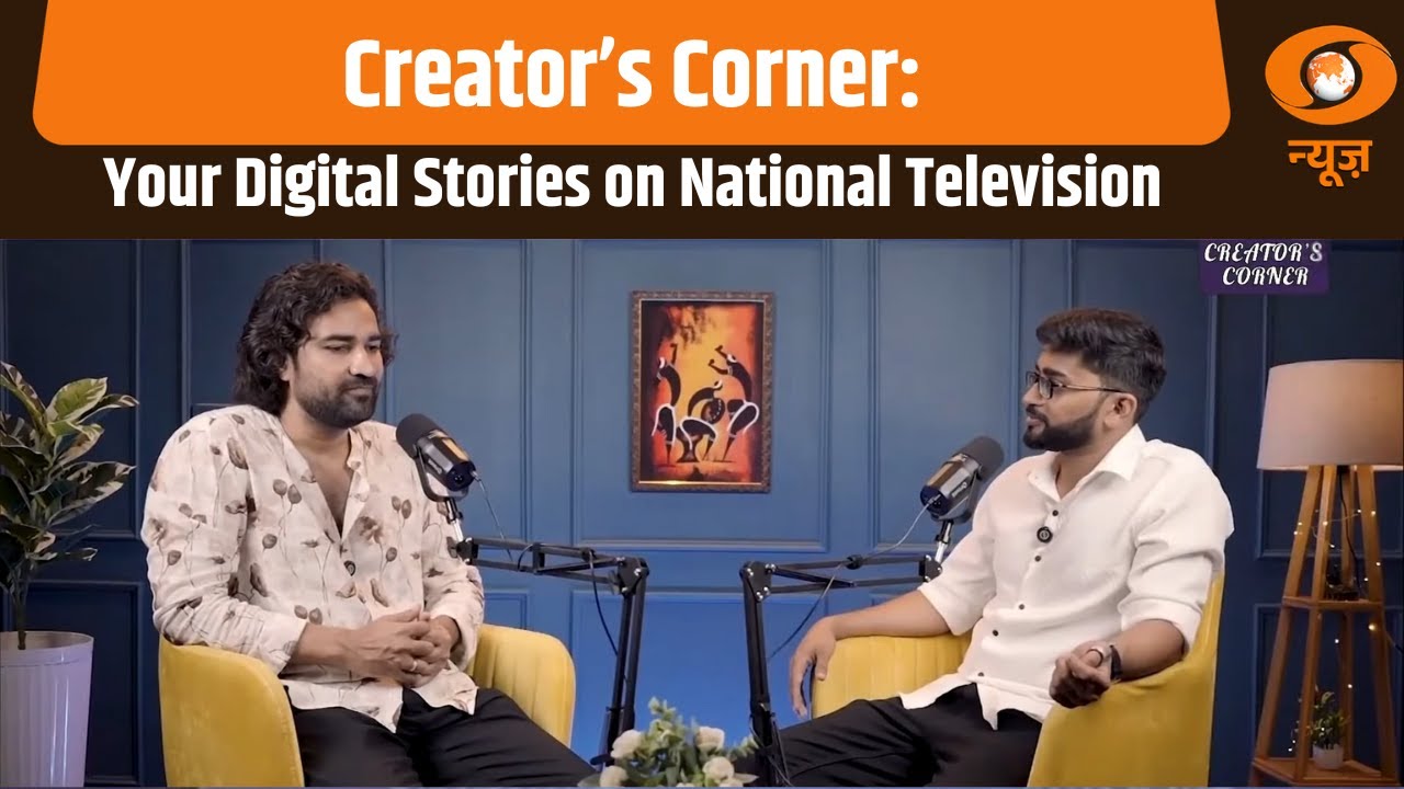 Creator’s Corner: Your Digital Stories on National Television | Digital India | Inspiration Story