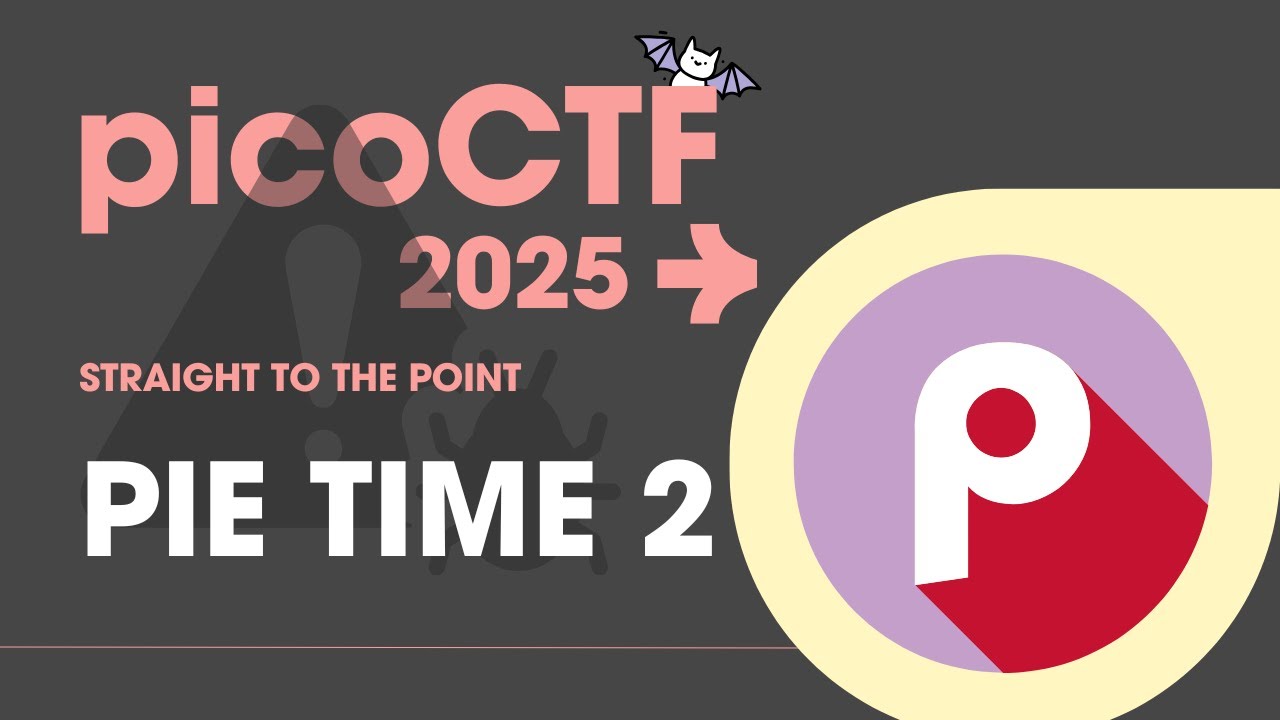PIE Time 2 | Пошаговое руководство и объяснение picoCTF 2025