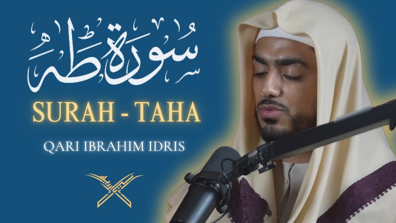 Surah Taha | Qari Ibrahim idris | English translation
