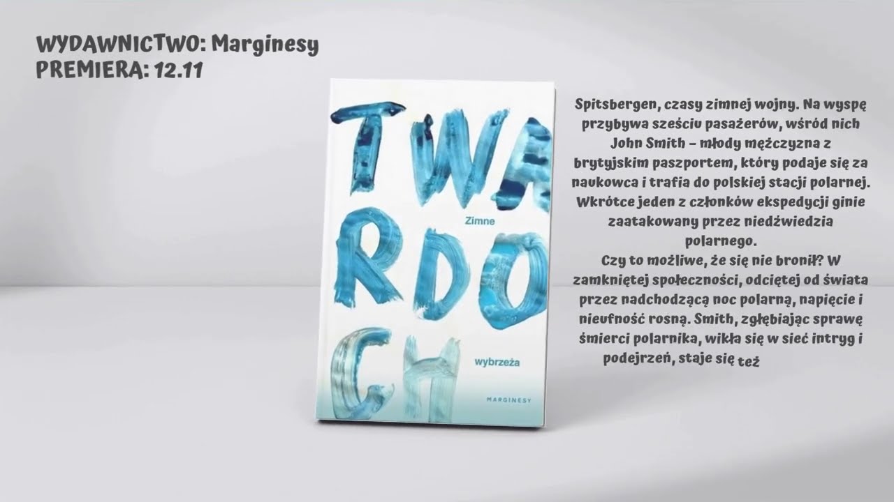 Zimne wybrzeża &ndash; powieść Szczepana Twardocha I Mroczna tajemnica Spitsbergenu PREMIERA 12 listopada