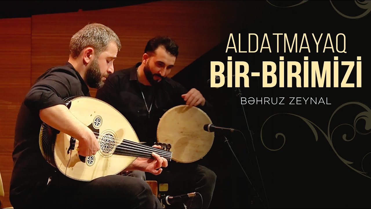 Bəhruz Zeynal - Aldatmataq bir-birimizi (canlı ifa)