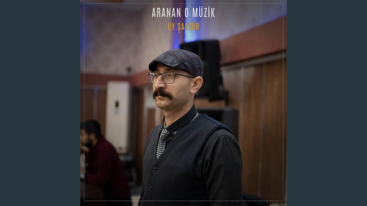 By Şant&ouml;r Aranan O M&uuml;zik