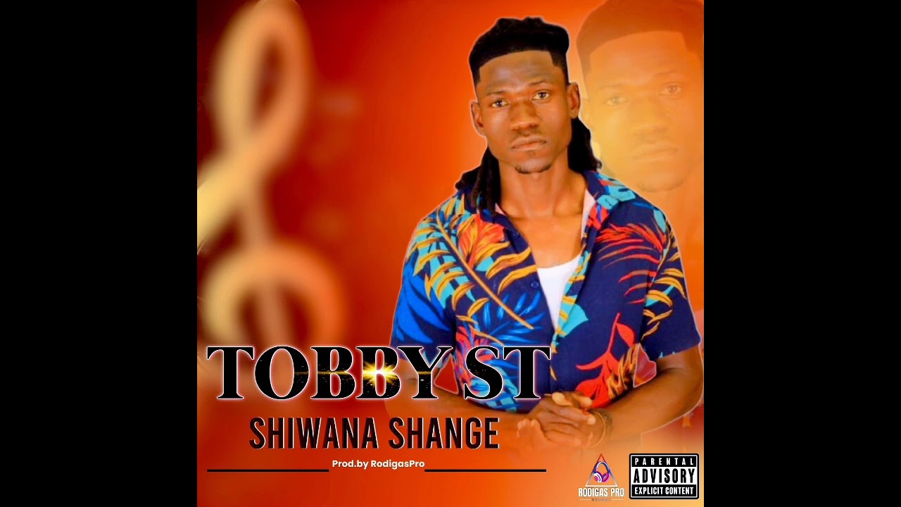 Tobby ST- SHIWANA SHANGE [OFFICIAL AUDIO]