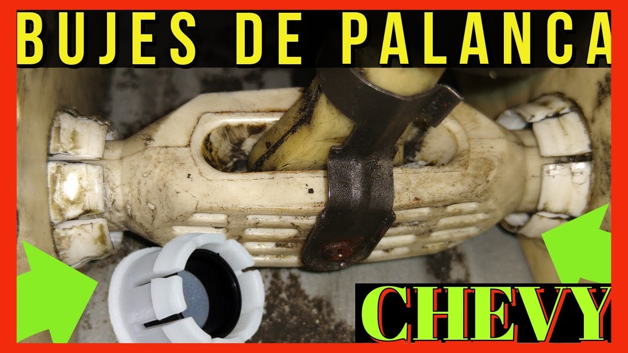 BUJES DE PALANCA CHEVY OPEL|Palanca de velocidades muy floja chevy Corsa