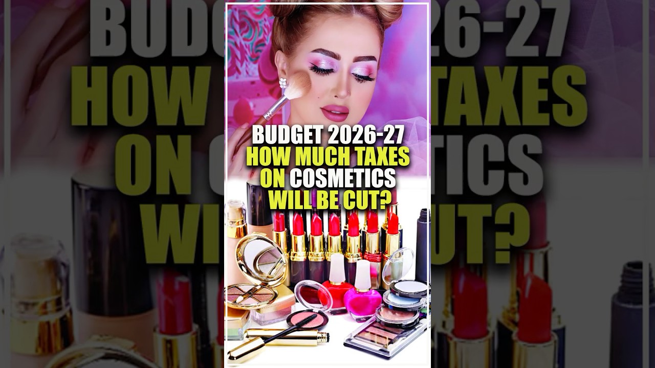 Budget 2026-27 How Much Taxes on Cosmetics Will Be Cut? | Samaa TV