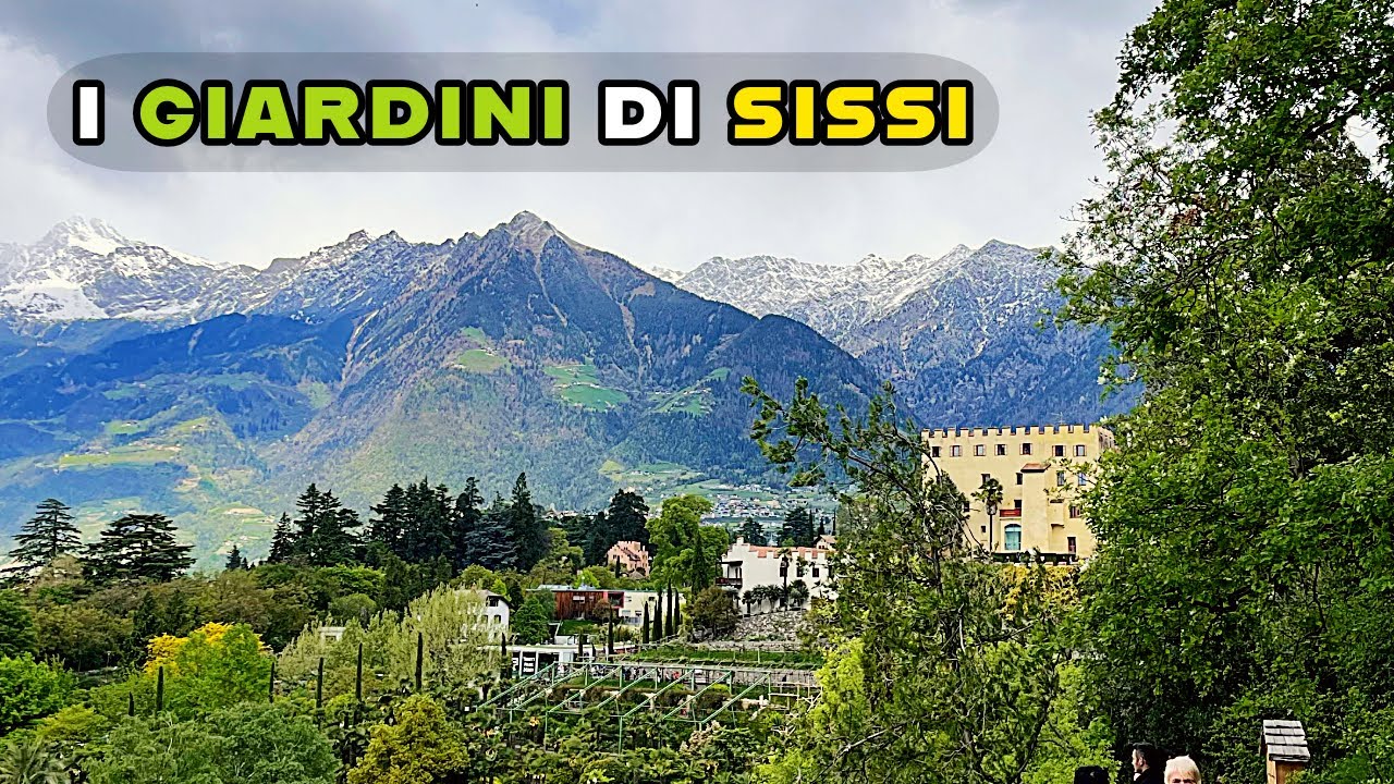 IL PARCO DI SISSI 🌸 e i MERAVIGLIOSI GIARDINI di CASTEL TRAUTTMANSDORFF a MERANO 🏰