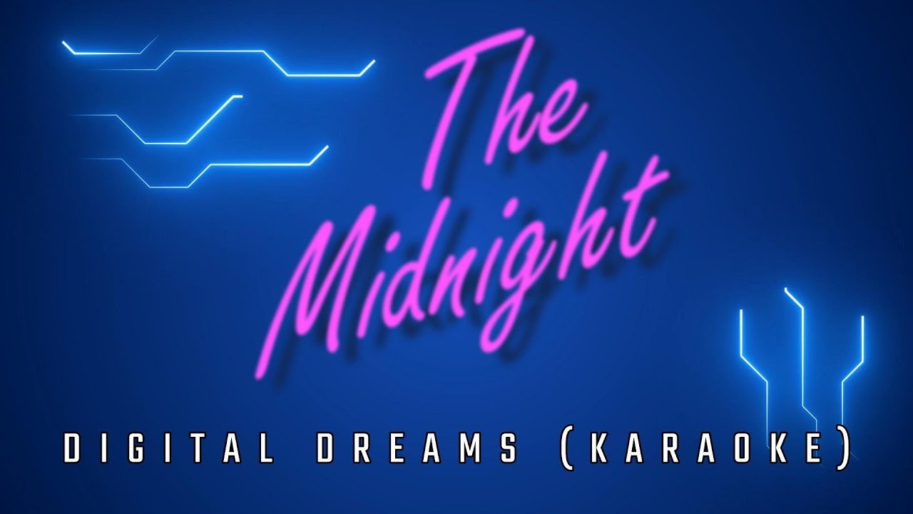 The Midnight KARAOKE Digital Dreams