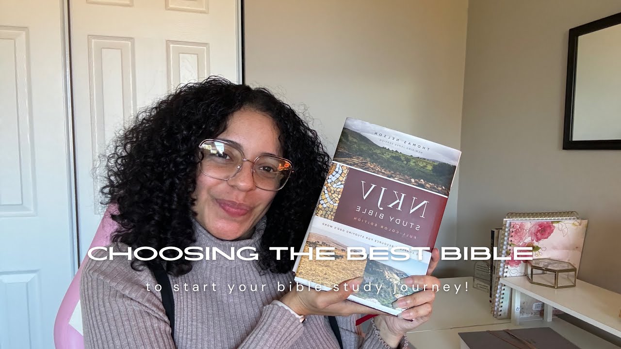 LETS START YOUR BIBLE STUDY JOURNEY! CHOOSING YOUR BIBLE IS JUST THE START! Ep1