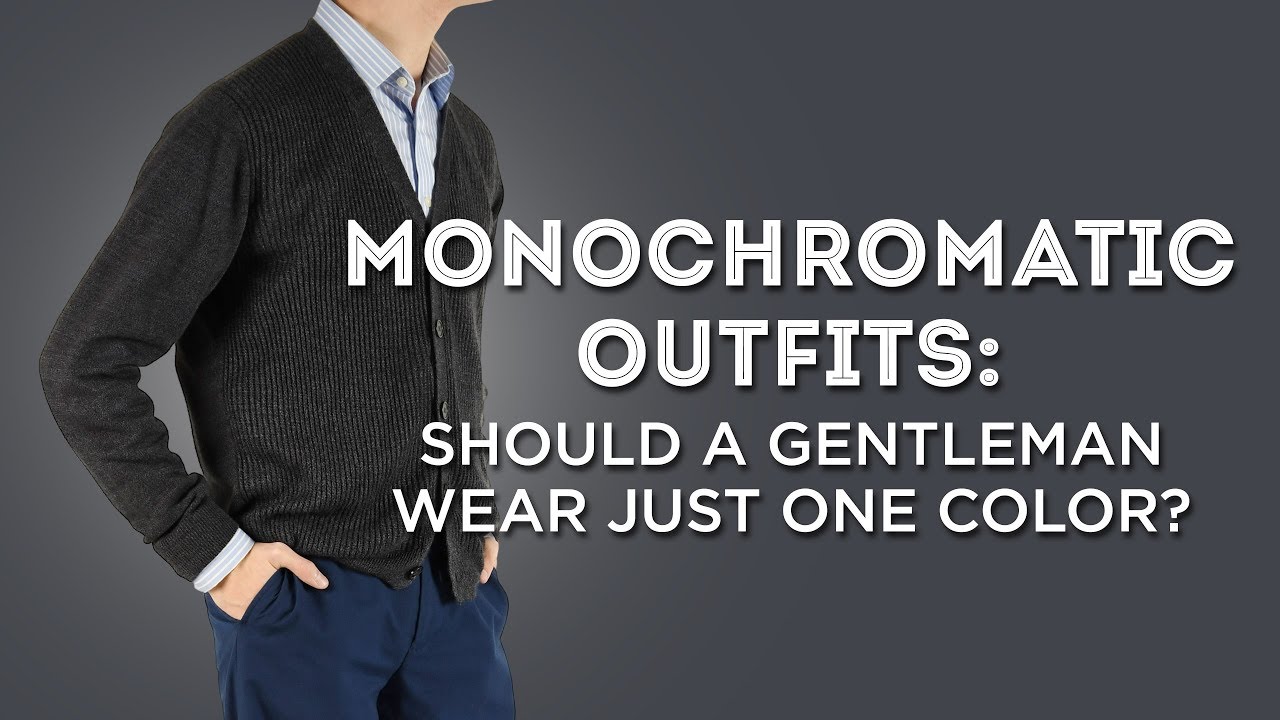 Monochromatic Outfits: Should A Gentleman Wear Just One Color?