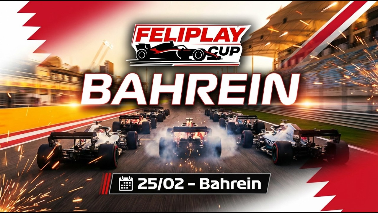 FELIPLAY CUP - GRID START 5ª TEMPORADA  - GP DO BAHREIN