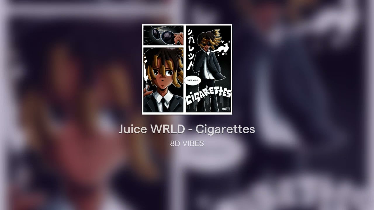 Juice WRLD - Cigarettes #8D