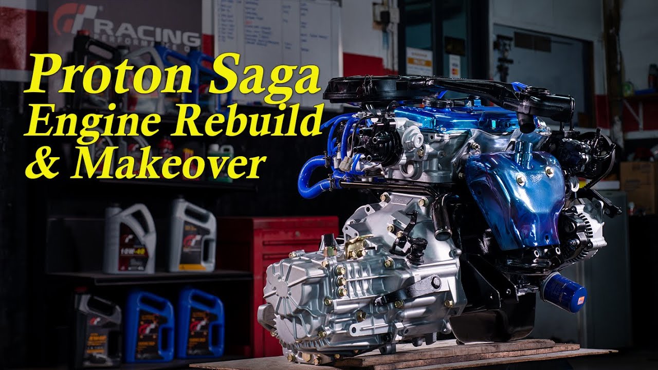 Proton Saga Engine Rebuild & Makeover