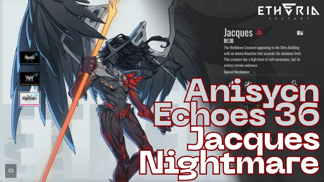Etheria: Restart - Anisync Echoes 36 Jacques Nightmare