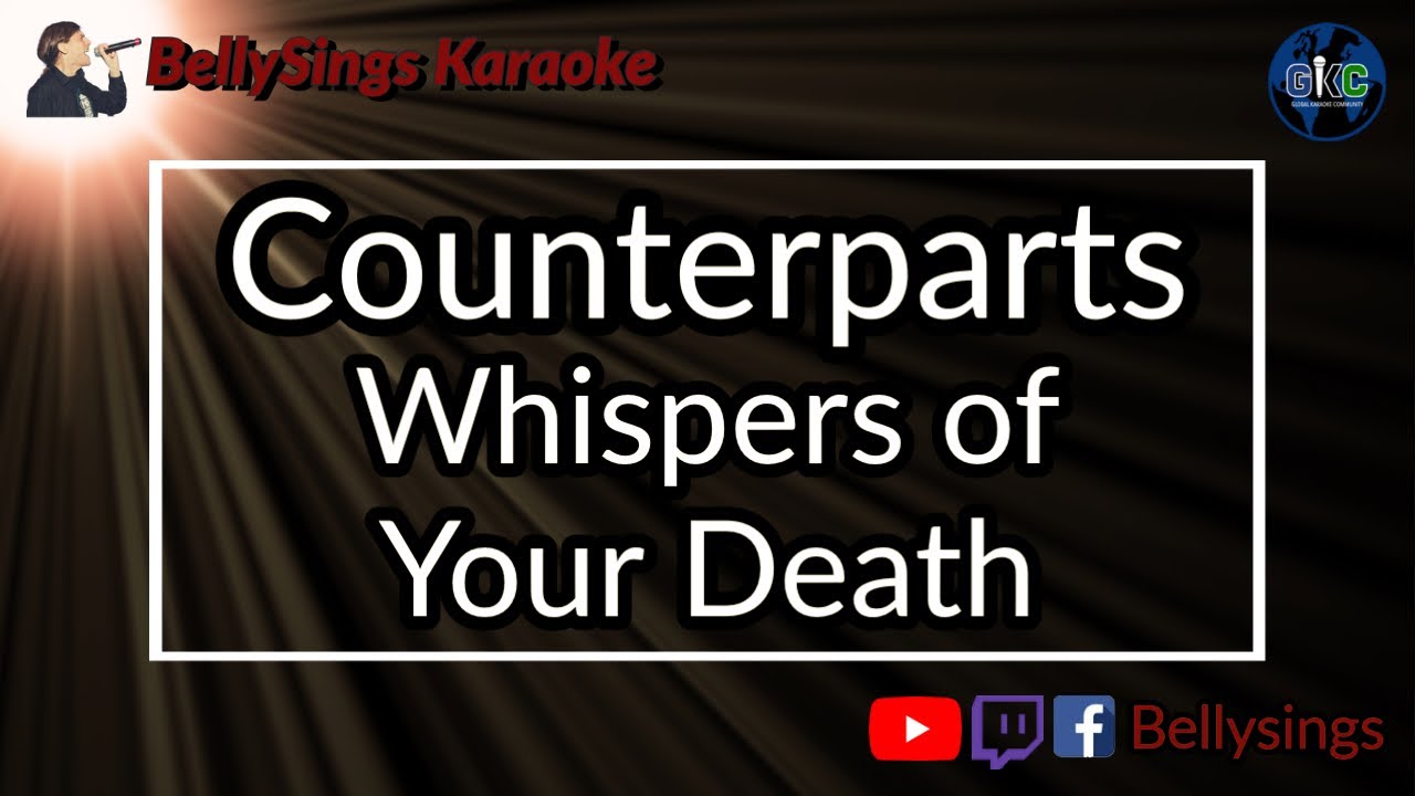 Counterparts - Whispers of Your Death (Karaoke)