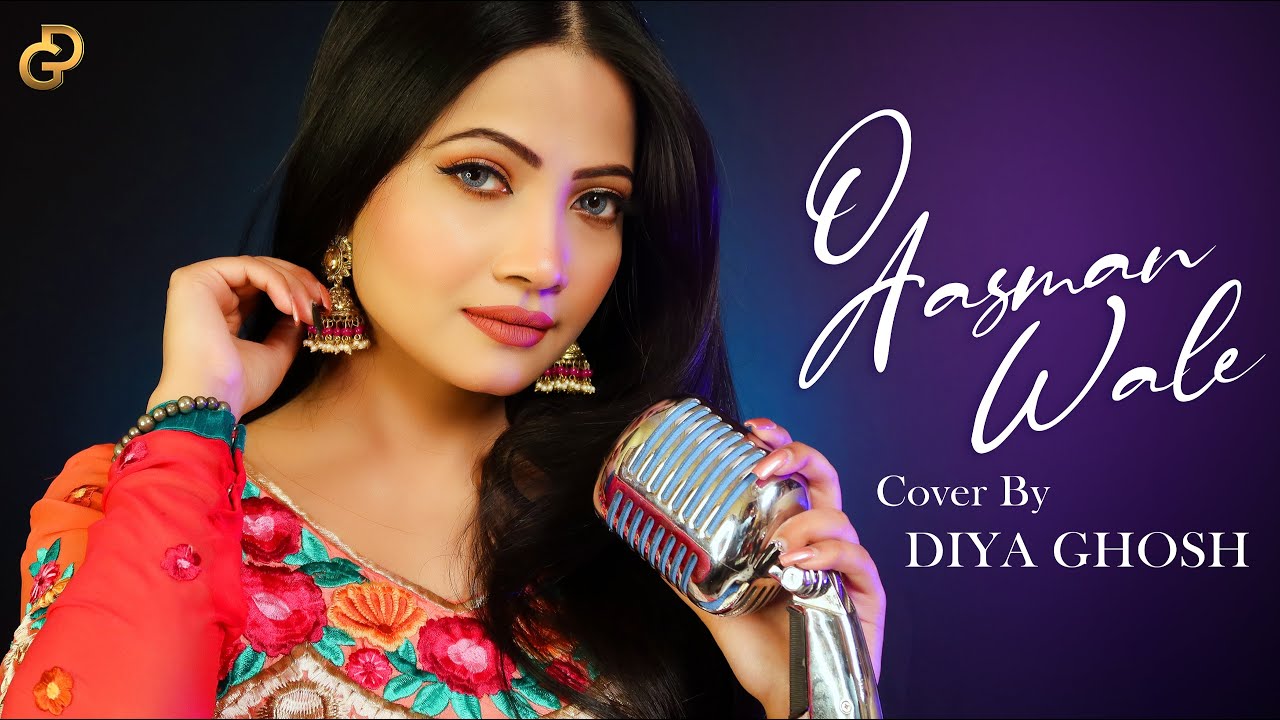 O Aasman Wale Song | Cover By Diya Ghosh | Jubin Nautiyal, Rochak K, Manoj M