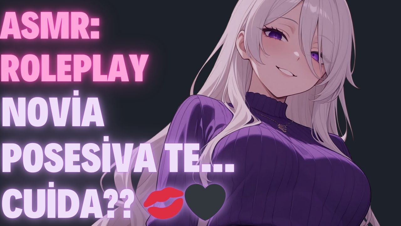 💊💔Tu novia posesiva te cuida… después de enfermarte//ASMR: Roleplay