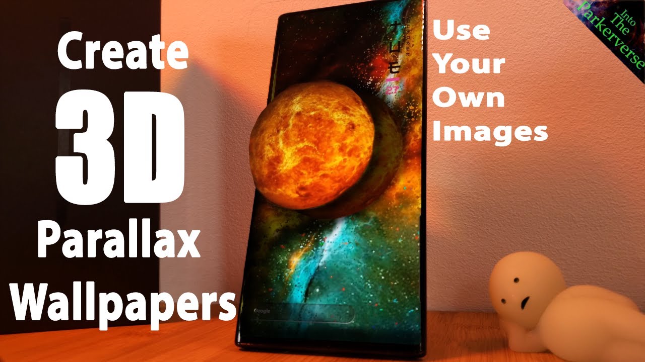 Как создать собственные 3D-обои с эффектом параллакса 2020 — руководство для Android-смартфонов