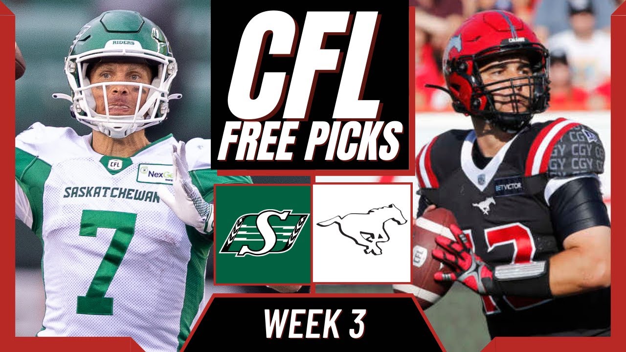 ROUGHRIDERS vs STAMPEDERS CFL Picks and Predictions (Week 3) | CFL Free Picks Today