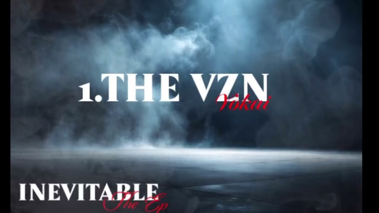 THE VZN | YOKAI | INEVITABLE 