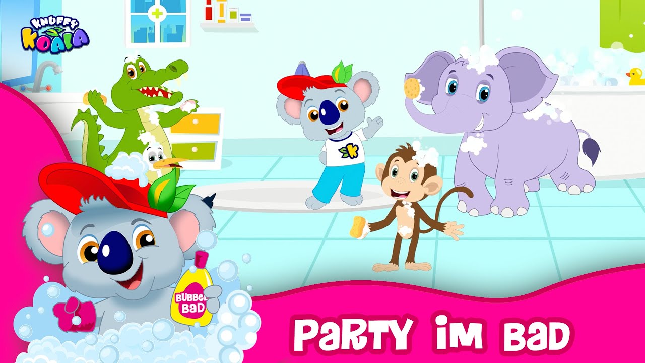 Knuffy Koala - Party im Bad | Ihr Kind möchte nicht Baden? | Lieder für Eltern & Kinder