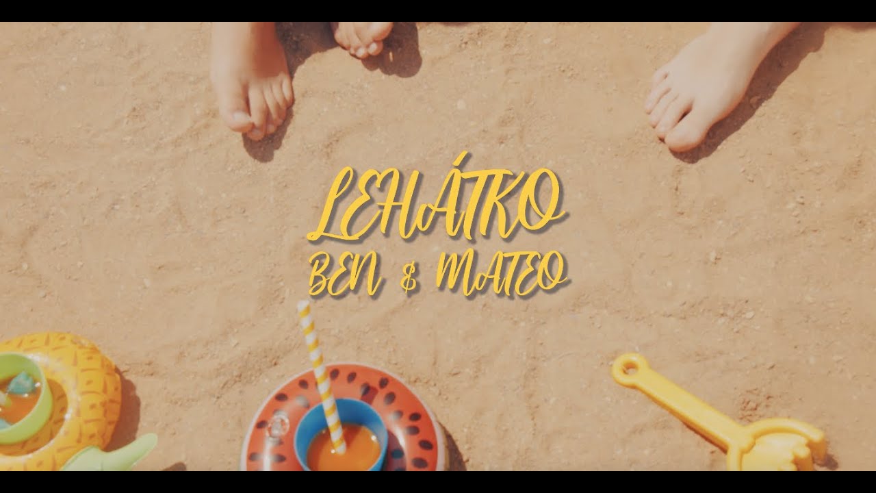 BEN & MATEO - Leh&aacute;tko (official video)