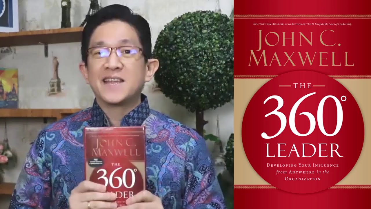 KEPEMIMPINAN 360 DERAJAT: MAU JADI PEMIMPIN BERKARISMA? BACA BUKU JOHN C MAXWELL INI