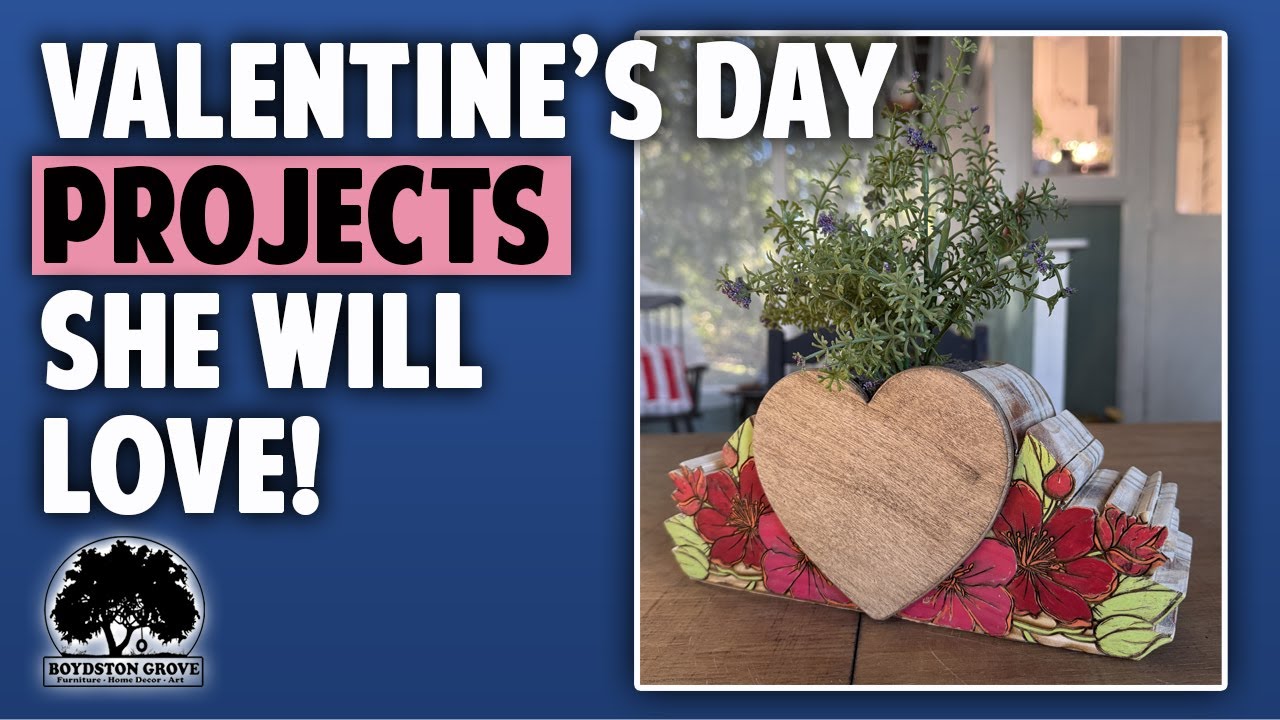 Easy Woodworking Projects that make Great Valentine's Day Gifts!