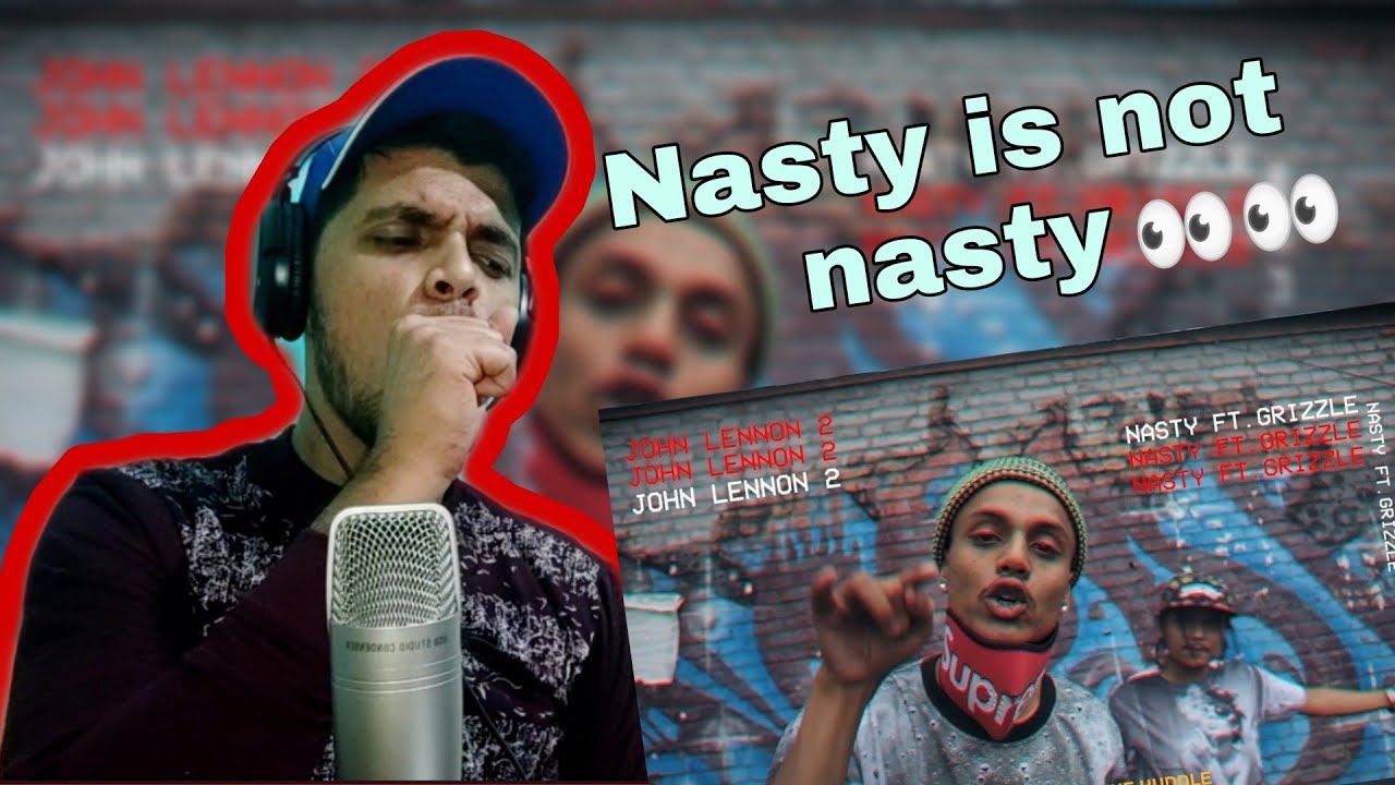 INDIAN RAPPER LISTEN TO NASTY FOR THE FIRST TIME - JHON LENNON 2 (FT.GRIZZLE) | REACTION/BREAKDOWN