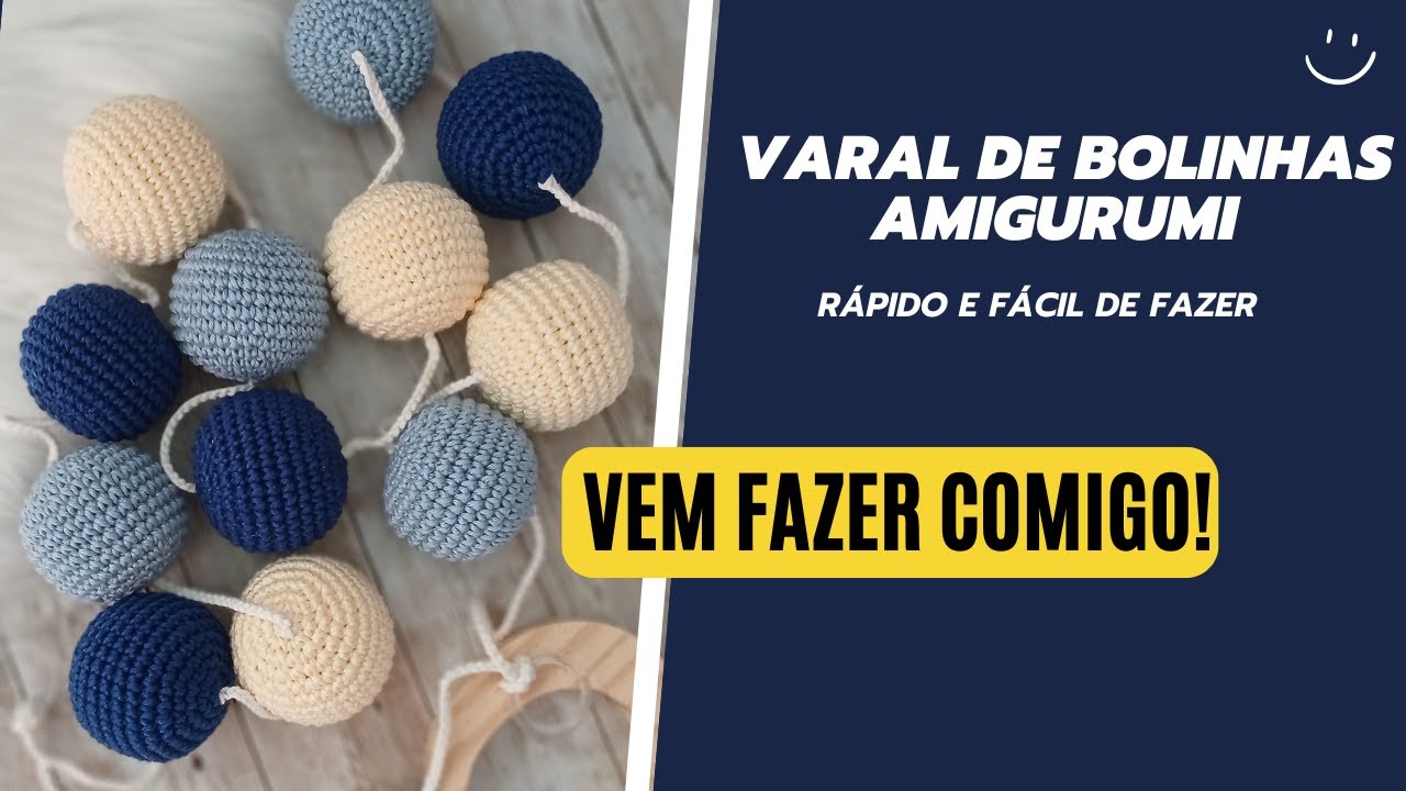 VARAL DE BOLINHAS AMIGURUMI | Rápido e fácil de fazer